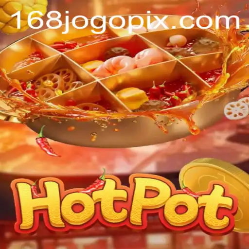 Exploring the Exciting World of Hotpot: A Deep Dive into 168jogo