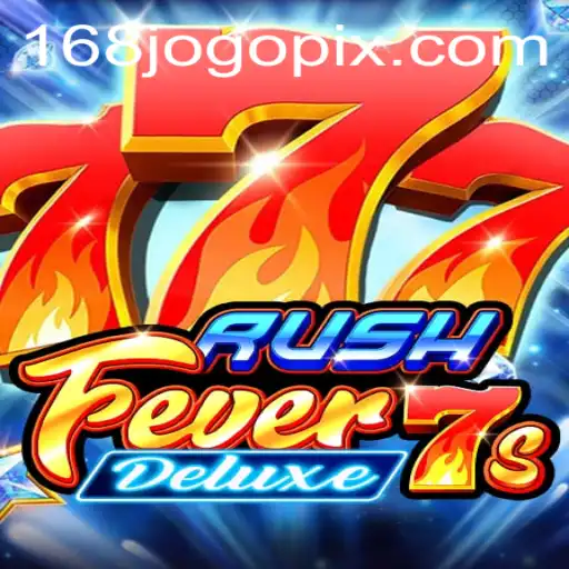 Exploring the Excitement of RushFever7sDeluxe and the 168jogo Trend